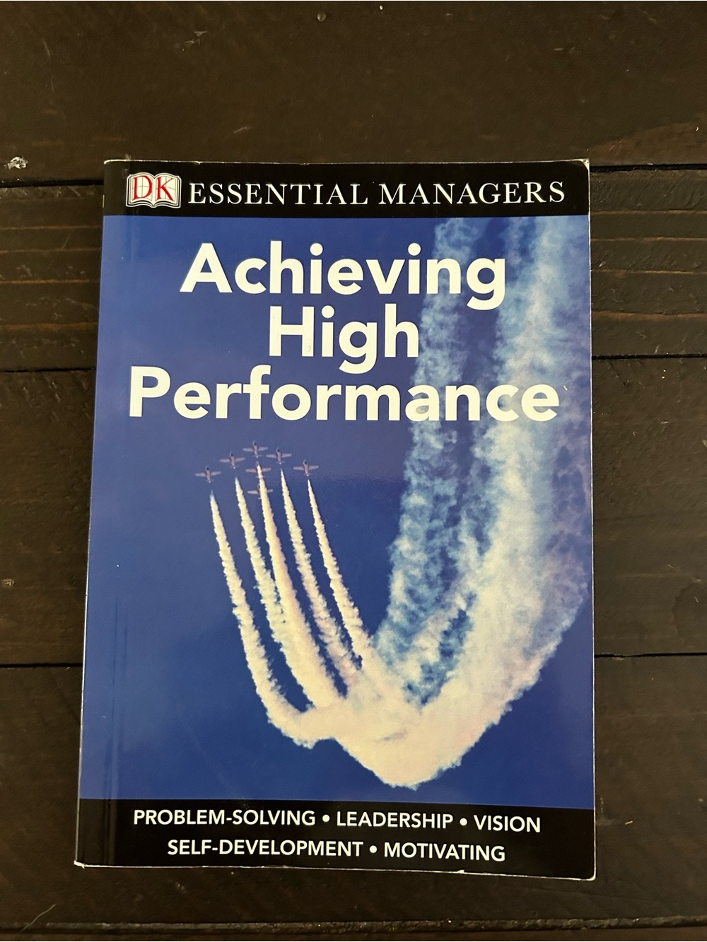 DK Achieving High Performance (Blue) - Essential Managers